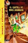 el castell de roca agarrada-geronimo stilton-9788497089241 el castell de roca agarrada-geronimo stilton-9788497089241