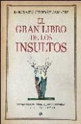 el gran libro de los insultos-pancracio celdran gomariz-9788497347341 el gran libro de los insultos-pancracio celdran gomariz-9788497347341