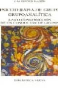 psicoterapia de grupo grupoanalitica: la co-construccion de un co nductor de grupos-j. m. sunyer martin-9788497428941 psicoterapia de grupo grupoanalitica: la co-construccion de un co nductor de grupos-j. m. sunyer martin-9788497428941