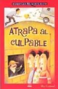 atrapa al culpable (desvela el misterio)-hy conrad-9788497541541 atrapa al culpable (desvela el misterio)-hy conrad-9788497541541