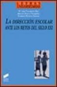 la direccion escolar ante los retos del siglo xxi-9788497560641 la direccion escolar ante los retos del siglo xxi-9788497560641
