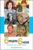 6 mujeres 6 voces: otra mirada sobre la mujer y el poder-mercedes wullich-9788497562041 6 mujeres 6 voces: otra mirada sobre la mujer y el poder-mercedes wullich-9788497562041