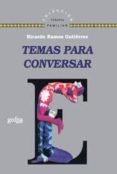 temas para conversar-ricardo ramos gutierrez-9788497842341 temas para conversar-ricardo ramos gutierrez-9788497842341