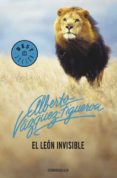 el leon invisible-alberto vazquez-figueroa-9788497931441 el leon invisible-alberto vazquez-figueroa-9788497931441
