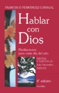 hablar con dios (t. vii) (8ª ed.)-francisco fernandez-carvajal-9788498400441 hablar con dios (t. vii) (8ª ed.)-francisco fernandez-carvajal-9788498400441