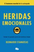 heridas emocionales: sanar el pasado para un mañana mejor-bernardo stamateas-9788498728941 heridas emocionales: sanar el pasado para un mañana mejor-bernardo stamateas-9788498728941