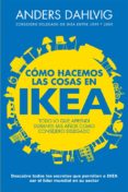 cómo hacemos las cosas en ikea (ebook)-anders dahlvig-9788498752441 cómo hacemos las cosas en ikea (ebook)-anders dahlvig-9788498752441