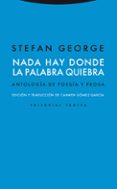 nada hay donde la palabra quiebra-george stefan-9788498792041 nada hay donde la palabra quiebra-george stefan-9788498792041