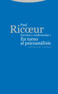 en torno al psicoanalisis-paul ricoeur-9788498794441 en torno al psicoanalisis-paul ricoeur-9788498794441