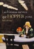 las historias secretas que hopper pinto-erika bornay-9788498880441 las historias secretas que hopper pinto-erika bornay-9788498880441