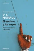 el escritor y los suyos-v.s. naipaul-9788499081441 el escritor y los suyos-v.s. naipaul-9788499081441