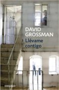 llevame contigo-david grossman-9788499082141 llevame contigo-david grossman-9788499082141