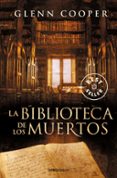 la biblioteca de los muertos-glenn cooper-9788499088341 la biblioteca de los muertos-glenn cooper-9788499088341