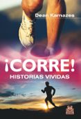 ¡corre! historias vividas-dean karnazes-9788499101941 ¡corre! historias vividas dean karnazes 9788499101941