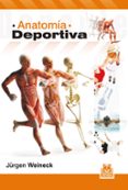 anatomia deportiva (bicolor)(5ª ed revisada y ampliada)-jürgen weineck-9788499104041 anatomia deportiva (bicolor)(5ª ed revisada y ampliada)-jürgen weineck-9788499104041