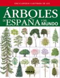 enciclopedia ilustrada de los arboles de españa y del mundo-9788499281841 enciclopedia ilustrada de los arboles de españa y del mundo-9788499281841