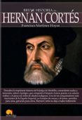 breve historia de hernan cortes-francisco martinez-9788499675541 breve historia de hernan cortes-francisco martinez-9788499675541