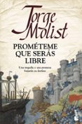 prometeme que seras libre-jorge molist-9788499986241 prometeme que seras libre-jorge molist-9788499986241