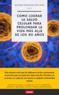 como lograr la salud celular para prolongar la vida mas alla de los 90 años (ebook)-9788740400441 como lograr la salud celular para prolongar la vida mas alla de los 90 años (ebook)-9788740400441