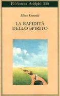 la rapidita dello spirito: appunti da hampstead (1954-1971)-elias canetti-9788845912641 la rapidita dello spirito: appunti da hampstead (1954-1971)-elias canetti-9788845912641