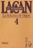 la relacion de objeto: seminario 4-jacques lacan-9789501239041 la relacion de objeto: seminario 4-jacques lacan-9789501239041