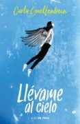 llevame al cielo (ebook)-9789569476341 llevame al cielo (ebook)-9789569476341