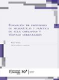 Descargar ebooks gratuitos pdf español FORMACIÓN DE PROFESORES DE MATEMÁTICAS Y PRÁCTICA DE AULA