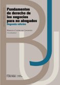 Descarga gratuita de libros populares. FUNDAMENTOS DE DERECHO DE LOS NEGOCIOS PARA NO ABOGADOS de MARCELA CASTRO DE CIFUENTES 9789587985641 FB2