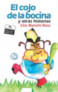 Descarga gratuita de libros. EL COJO DE LA BOCINA Y OTRAS HISTORIAS iBook CHM MOBI en español de CIRO BIANCHI ROSS 9789591112941