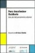 para descolonizar occidente-boaventura de sousa santos-9789871543441 para descolonizar occidente-boaventura de sousa santos-9789871543441