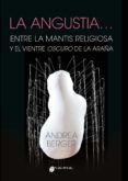 Ebook torrents descargas gratuitas LA ANGUSTIA… ENTRE LA MANTIS RELIGIOSA Y EL VIENTRE OSCURO DE LA ARAÑA de ANDREA BERGER en español PDF ePub 9789878941141