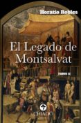 el legado de montsalvat tomo ii (ebook)-horatio robles-9789897744341 el legado de montsalvat tomo ii (ebook)-horatio robles-9789897744341