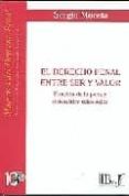 el derecho penal entre ser y valor: funcion de la pena y sistemat ica teleologica-sergio moccia-9789974578241 el derecho penal entre ser y valor: funcion de la pena y sistemat ica teleologica-sergio moccia-9789974578241