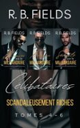 CÉLIBATAIRES SCANDALEUSEMENT RICHES : TOMES 4 - 6