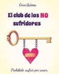 el club de las no sufridoras (ebook)-cova galena-2910019302768 el club de las no sufridoras (ebook)-cova galena-2910019302768