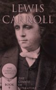 Ebooks para móvil descargar gratis LEWIS CARROLL: THE COMPLETE NOVELS (THE GIANTS OF LITERATURE - BOOK 9)