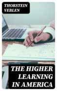 eBookStore: THE HIGHER LEARNING IN AMERICA RTF iBook CHM in Spanish 8596547008651