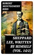 Audiolibros gratis descargar mp3 SHEPPARD LEE, WRITTEN BY HIMSELF (VOL. 1&2)  (edición en inglés)