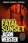fatal sunset-jason webster-9780099598251 fatal sunset-jason webster-9780099598251
