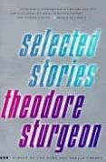 selected stories-theodore sturgeon-9780375703751 selected stories-theodore sturgeon-9780375703751