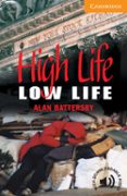 high life, low life: level 4-alan battersby-9780521788151 high life, low life: level 4-alan battersby-9780521788151