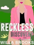 RECKLESS DISCOVERY: AN OPPOSITES ATTRACT ROMANCE  (edición en inglés)