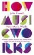how music works-john powell-9781846143151 how music works-john powell-9781846143151