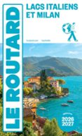 Descarga libros en línea gratis yahoo GUIDE DU ROUTARD LACS ITALIENS ET MILAN 2026/27 (Literatura española) 9782017338451 de Collectif