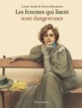 les femmes qui lisent sont dangereuses-laure adler-stefan bollmann-9782081363151 les femmes qui lisent sont dangereuses laure adler stefan bollmann 9782081363151