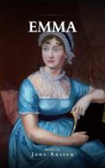 Descargar libros electrónicos italianos EMMA: A TIMELESS TALE OF LOVE, PRIDE, AND SELF-DISCOVERY  (edición en inglés) 9782380378351 PDB en español de JANE AUSTEN, BOOKISH