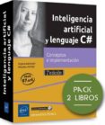 inteligencia artificial y lenguaje c# pack de 2 libros: conceptos e implementacion (2ª ed.)-sebastien putier-9782409016851 inteligencia artificial y lenguaje c# pack de 2 libros: conceptos e implementacion (2ª ed.)-sebastien putier-9782409016851
