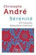 sérénité: 25 histoires d équilibre intérieur-christophe andre-9782738138651 sérénité: 25 histoires d équilibre intérieur-christophe andre-9782738138651