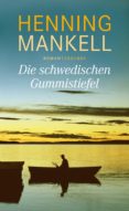 die schwedischen gummistiefel-henning mankell-9783552057951 die schwedischen gummistiefel-henning mankell-9783552057951