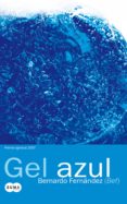 gel azul (ebook)-bernardo fernandez-9786071115751 gel azul (ebook)-bernardo fernandez-9786071115751